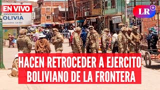 Pobladores hacen retroceder a MILITARES BOLIVIANOS en la frontera con PERÚ  EnVivoLR [upl. by Lewes97]