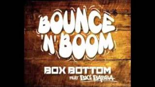 quotBOUNCE n BOOMquot by BOX BOTTOM Ft BIG BABBA [upl. by Tyrrell]