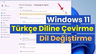 WİNDOWS 11 TÜRKÇE DİL PAKETİ YÜKLEME  Windows Dil Değiştirme [upl. by Vassily]