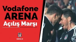 VODAFONE ARENA  AÇILIŞ MARŞI YENİ [upl. by Solracsiul]