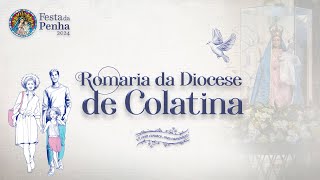 Romaria da Diocese de Colatina – Festa da Penha  07042024 [upl. by Taimi193]