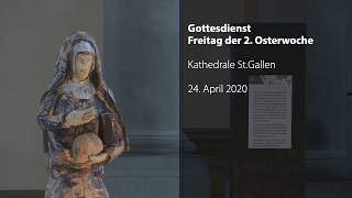 Gottesdienst Freitag der 2 Osterwoche live aus der Kathedrale St Gallen [upl. by Erehc]