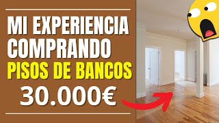 🏘️ Mi Experiencia Comprando PISOS DE BANCOS Consejos Mitos y Realidades [upl. by Ynnor]