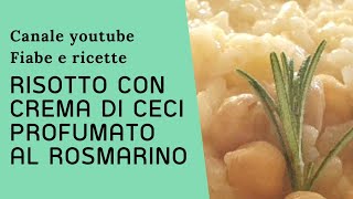 Risotto con crema di ceci profumato al rosmarino [upl. by Noynek]