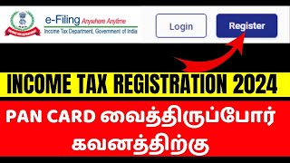 INCOME TAX REGISTRATION 2024  How To Register Income TAX EFILLING Portal  Pan Card Registration [upl. by Nyleek]