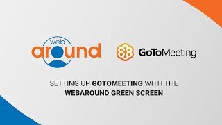 How to Set up GoToMeeting with the Webaround Green Screen [upl. by Hurlbut698]