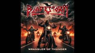 Bladestorm  Wrangler Of Thunder Full Album [upl. by Tisha]