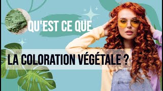 Quest ce que la coloration végétale  Explications  Coloration de cheveux  Biocoiff Paris [upl. by Drandell]