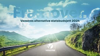 Venstres alternative statsbudsjett for 2024 [upl. by Siblee]