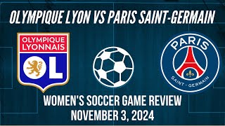 Olympique Lyon vs Paris SaintGermain Women’s Soccer Game Review November 3 2024 [upl. by Kester]