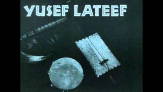 Yusef Lateef quotMorningquot [upl. by Haggar]