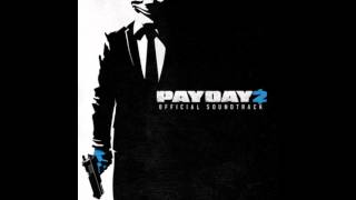 Payday 2 Official Soundtrack  19 Death Wish [upl. by Mcgrath]