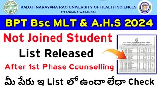 KNRUHS 2024 BPT BSc and amp AHS Not Joined Students List Released after seat allotment phase 1 [upl. by Canty]