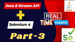 Real time automation with Selenium  Java 8 Stream API Part 3  QA Automation Talk [upl. by Mann]