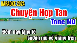 Chuyện Hợp Tan Karaoke Tone Nữ Nhạc Sống gia huy beat [upl. by Aihcrop298]