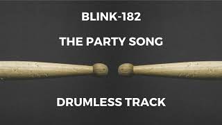 Blink 182  The Party Song drumless [upl. by Eskill]