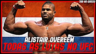 Alistair Overeem TODAS As Lutas No UFCAlistair Overeem ALL Fights In UFC [upl. by Sdlonyer47]