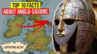 Top 10 Captivating Facts about the AngloSaxons [upl. by Phillie626]