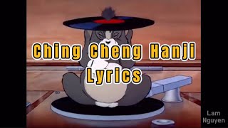 Ching Cheng Hanji  LYRICS [upl. by Atnohs]