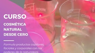 Curso Cosmética Natural Desde Cero [upl. by Einra]