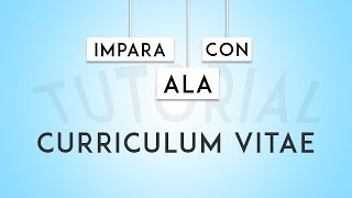 Come scrivere un Curriculum Vitae con Europass  IMPARA CON ALA [upl. by Olli]