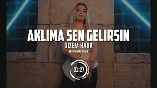 GİZEM KARA AKLIMA SEN GELİRSİN REMİX  ERSİN AKBAŞ REMİX [upl. by Horter]