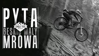 Bielsko Biała  Pyta i Mrówa  Straconka Beskid Mały  Enduro MTB DH Trasy [upl. by Tarrel]