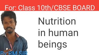 Nutrition in human beings I NEET BIOLOGY I Life Process  Class 10th [upl. by Rodge]