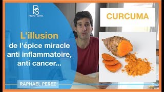 Curcuma  lillusion de lépice miracle anti inflammatoire anticancer [upl. by Nageam]