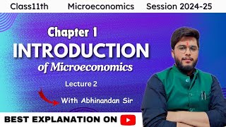 Microeconomics।Class11th।Chapter 1। Introduction of Microeconomics। Lecture 2। Session 202425 [upl. by Lemuela]