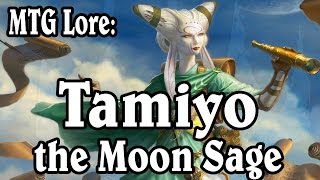 MTG Lore Tamiyo the Moon Sage [upl. by Norbel99]