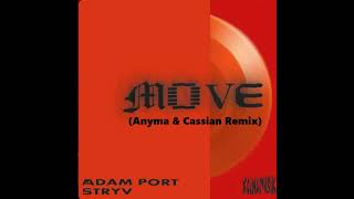 Adam Port Keinemusik amp Stryv amp Malachiii Move Extended Anyma amp Cassian Remix [upl. by Klapp]