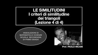 Le Similitudini  I criteri di similitudine dei triangoli  Teoria ed esercizi Lezione 4 di 4 [upl. by Ahtamas]