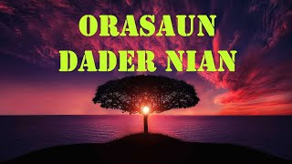 ORASAUN DADER NIAN  Morning Prayer [upl. by Eiruam]