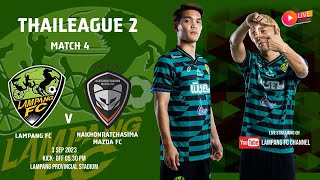 ถ่ายทอดสดการแข่งขันฟุตบอลไทยลีก 2 20232024 Match 4 ลำปางเอฟซี VS นครราชสีมา มาสด้า เอฟซี [upl. by Crenshaw84]