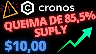 10 CRYPTOCOM CRO URGENTE QUEIMA MASSIVA PREÇO DISPAROU 10 DÓLARES [upl. by Kordula]