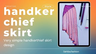 Handkerchief skirt design [upl. by Dud164]