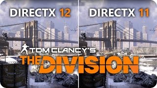 THE DIVISION DirectX 12 vs DirectX 11  GTX 1070 Frame Rate Comparison [upl. by Adnomal41]