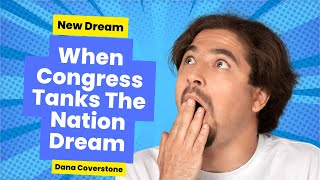 When Congress Tanks The Nation Dream [upl. by Ayama712]