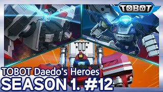 Cleanups and Vendettas  Daedos Heroes EP12  Tobot Galaxy English  New Episode [upl. by Lebna]