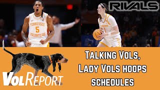 The VolReport Show Talking Vols Lady Vols basketball schedule reveals [upl. by Kirsch]