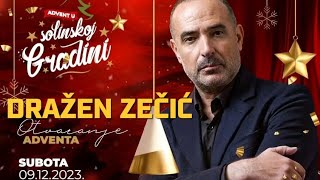 DRAŽEN ZEČIĆ SOLIN ADVENT 2023 [upl. by Lechar242]