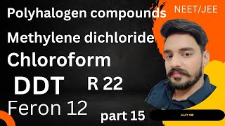 Polyhalogen compounds  Haloalkanes amp Haloarenes  Class 12th chemistry  JEE Main 202425 [upl. by Felizio330]