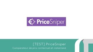 PriceSniper visez les meilleurs prix   Test [upl. by Elaen]