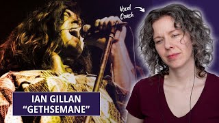 Is this the best GETHSEMANE performance Vocal Analysis and Reaction to Ian Gillan [upl. by Lieno]