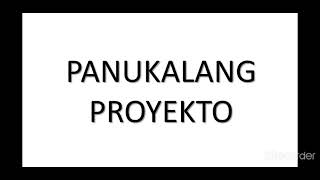 Panukalang Proyekto [upl. by Anailil]