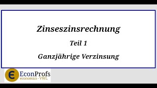 Lehrfilm Zinseszinsrechnung ganzjährig [upl. by Nawj]