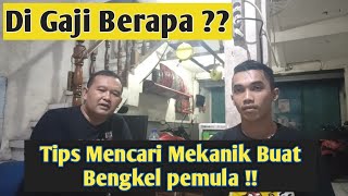 CARA Mencari Mekanik Buat Bengkel Pemula  Di Gaji Berapa [upl. by Niriam]