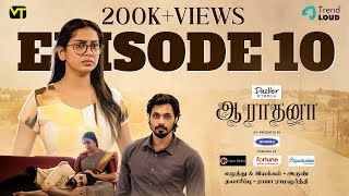 DRAMA  Episode 10  Aaradhana  New Tamil Web Series  Vision Time Tamil [upl. by Tanya]