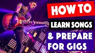 How To Learn Songs amp Prepare for Gigs  Tips for Working Musicians [upl. by Lesser]